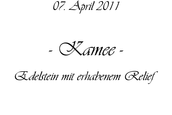 Kamee - Edelstein mit erhabenem Relief