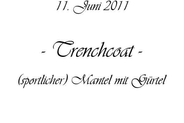 Trenchcoat - (sportlicher) Mantel mit G�rtel
