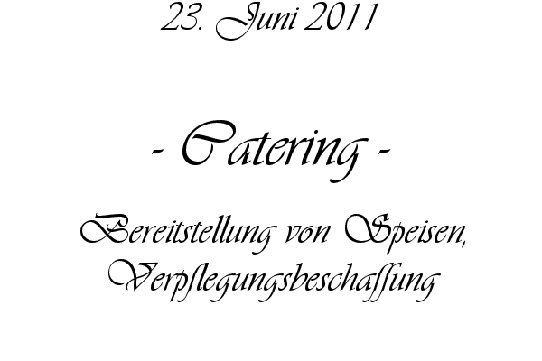 Catering - Bereitstellung von Speisen, Verpflegungsbeschaffung