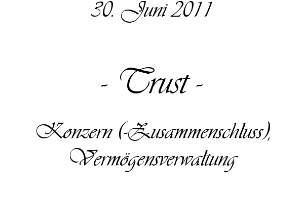 Trust - Konzern (-Zusammenschluss), Verm�gensverwaltung