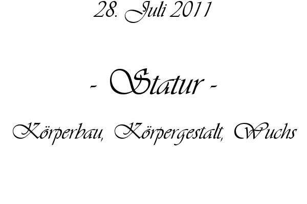 Statur - K�rperbau, K�rpergestalt, Wuchs