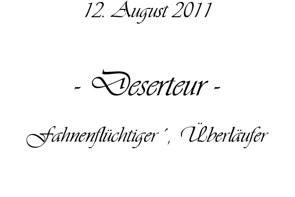Deserteur - Fahnenfl�chtiger�, �berl�ufer