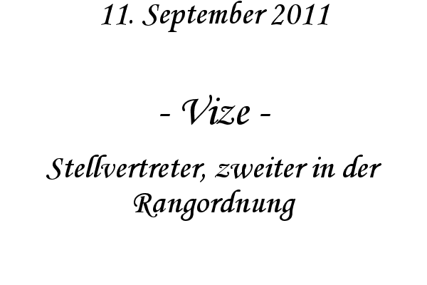 Vize - Stellvertreter, zweiter in der Rangordnung