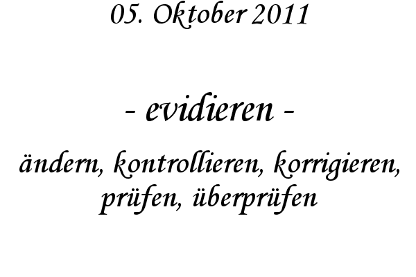 evidieren - �ndern, kontrollieren, korrigieren, pr�fen, �berpr�fen