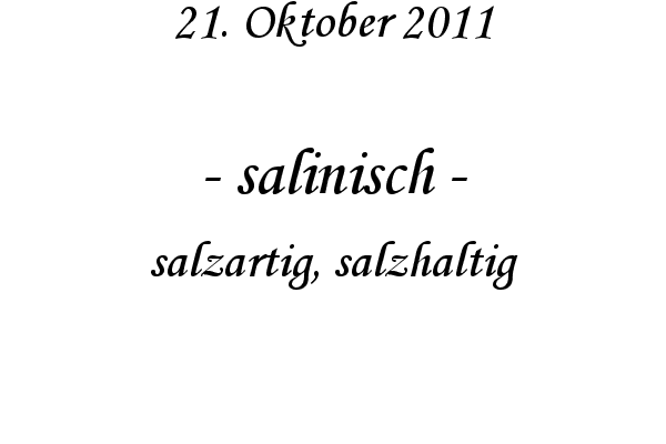 salinisch - salzartig, salzhaltig