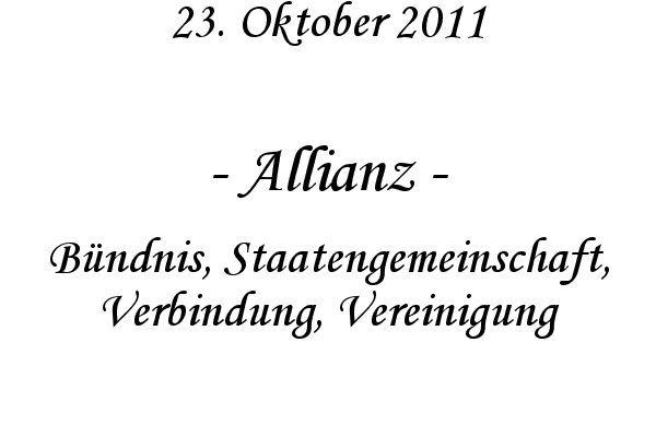 Allianz - B�ndnis, Staatengemeinschaft, Verbindung, Vereinigung