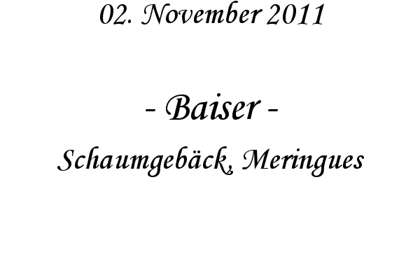 Baiser - Schaumgeb�ck, Meringues