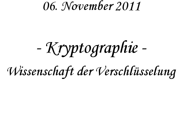 Kryptographie - Wissenschaft der Verschl�sselung