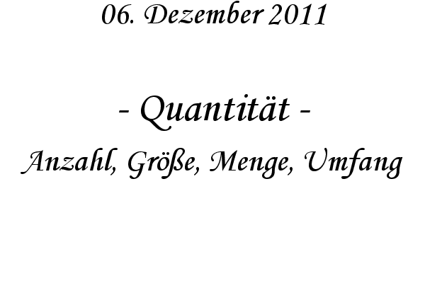 Quantit�t - Anzahl, Gr��e, Menge, Umfang