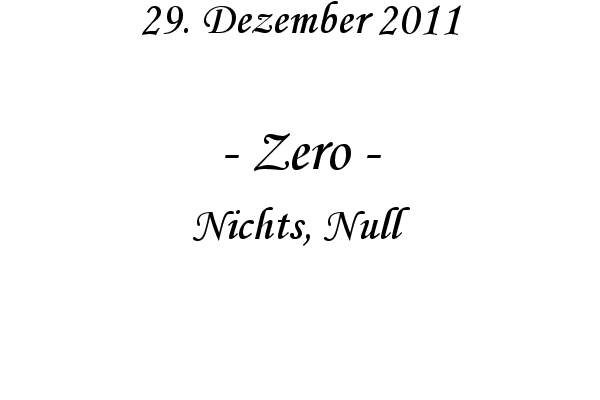 Zero - Nichts, Null