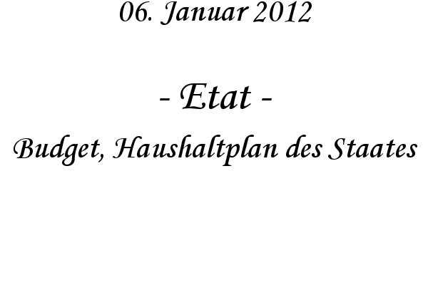 Etat - Budget, Haushaltplan des Staates