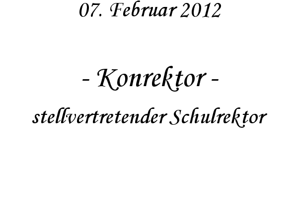 Konrektor - stellvertretender Schulrektor