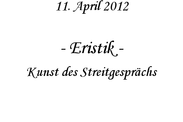 Eristik - Kunst des Streitgespr�chs