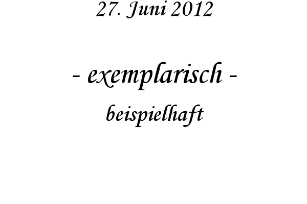 exemplarisch - beispielhaft