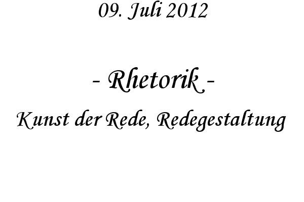 Rhetorik - Kunst der Rede, Redegestaltung 