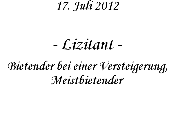 Lizitant - Bietender bei einer Versteigerung, Meistbietender