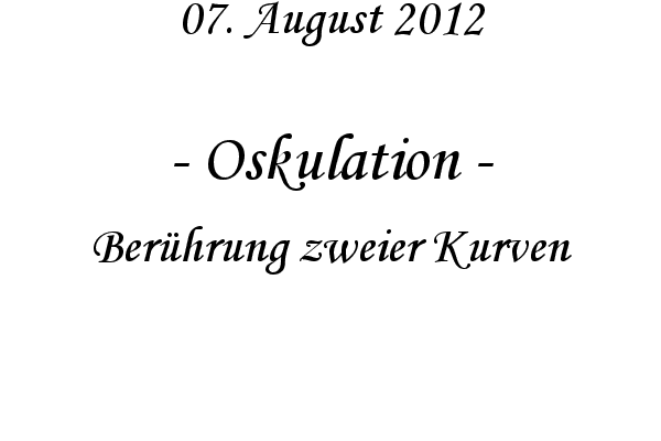 Oskulation - Ber�hrung zweier Kurven