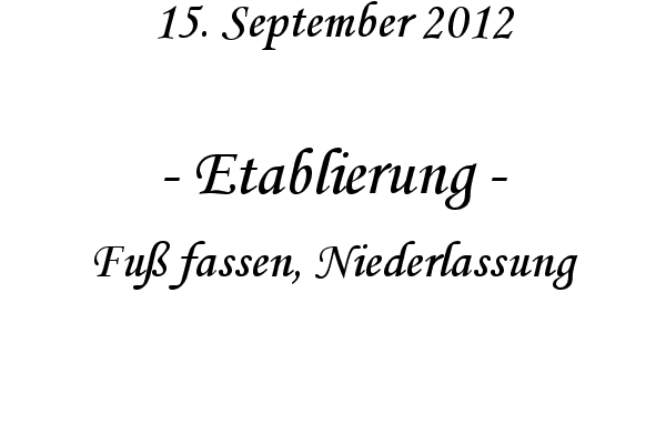 Etablierung - Fu� fassen, Niederlassung