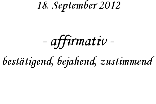 affirmativ - best�tigend, bejahend, zustimmend