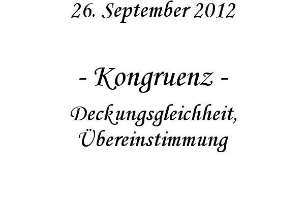 Kongruenz - Deckungsgleichheit, �bereinstimmung