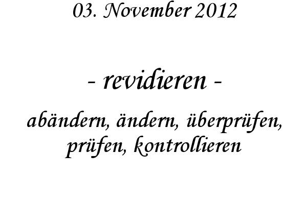 revidieren - ab�ndern, �ndern, �berpr�fen, pr�fen, kontrollieren