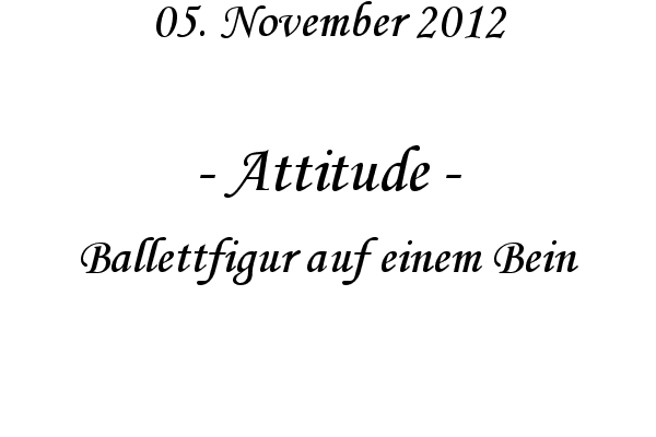 Attitude - Ballettfigur auf einem Bein