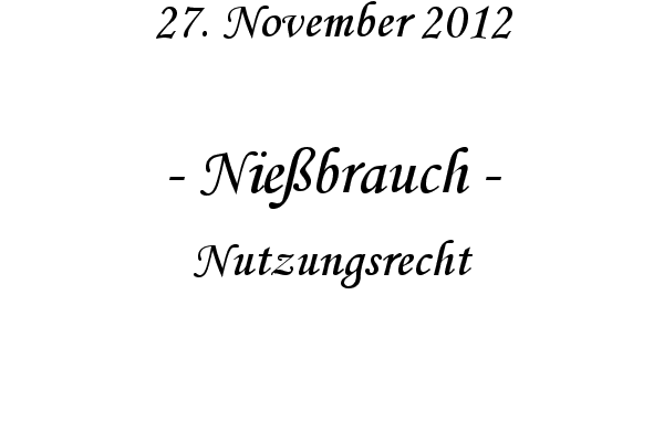 Nie�brauch - Nutzungsrecht