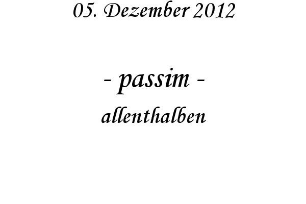 passim - allenthalben