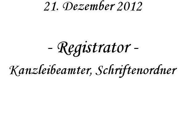 Registrator - Kanzleibeamter, Schriftenordner