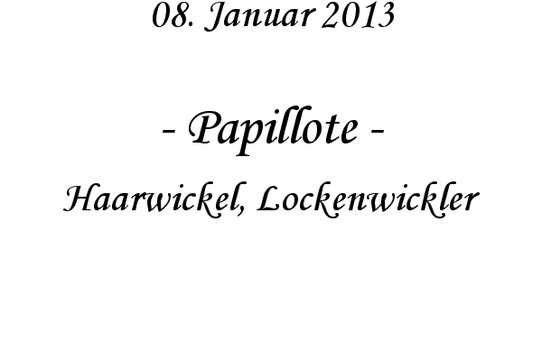 Papillote - Haarwickel, Lockenwickler