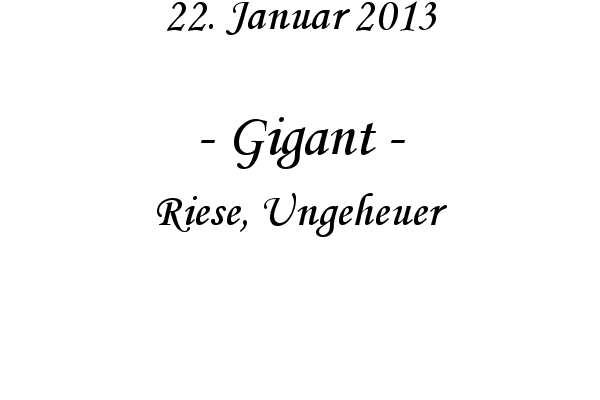Gigant - Riese, Ungeheuer