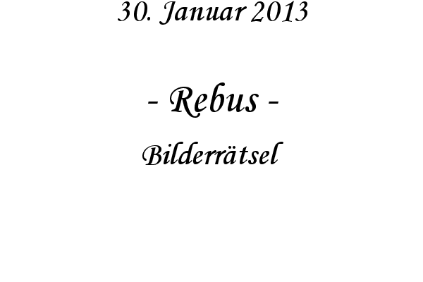 Rebus - Bilderr�tsel