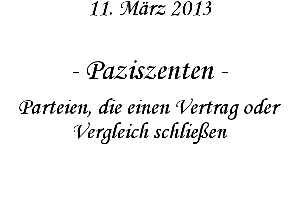 Paziszenten - Parteien, die einen Vertrag oder Vergleich schlie�en