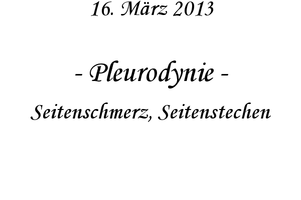 Pleurodynie - Seitenschmerz, Seitenstechen
