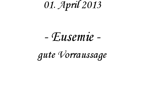 Eusemie - gute Vorraussage