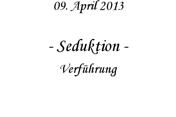 Seduktion - Verf�hrung