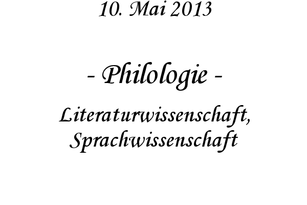 Philologie - Literaturwissenschaft, Sprachwissenschaft