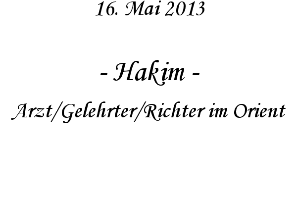 Hakim - Arzt/Gelehrter/Richter im Orient