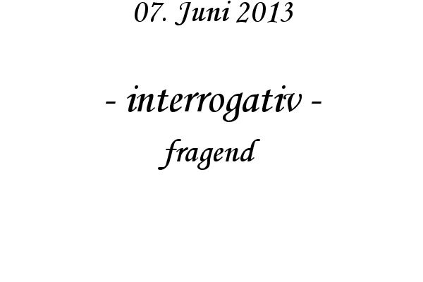 interrogativ - fragend
