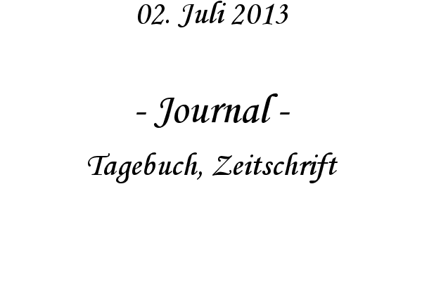 Journal - Tagebuch, Zeitschrift