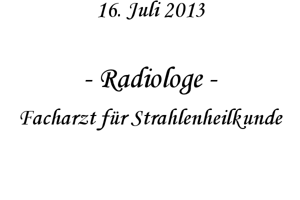 Radiologe - Facharzt f�r Strahlenheilkunde
