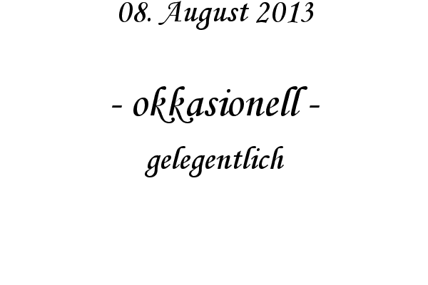 okkasionell - gelegentlich