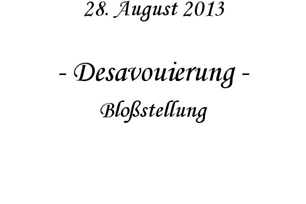 Desavouierung - Blo�stellung