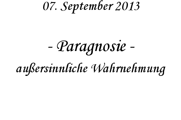 Paragnosie - au�ersinnliche Wahrnehmung