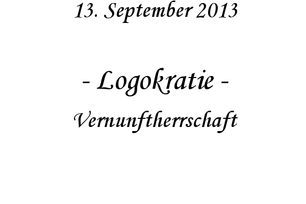 Logokratie - Vernunftherrschaft