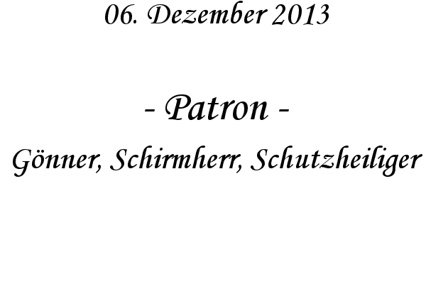 Patron - G�nner, Schirmherr, Schutzheiliger