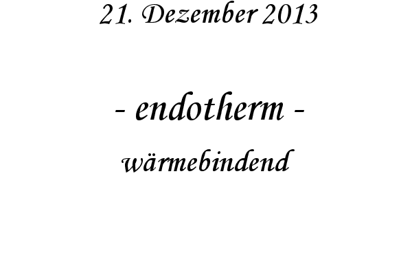 endotherm - w�rmebindend