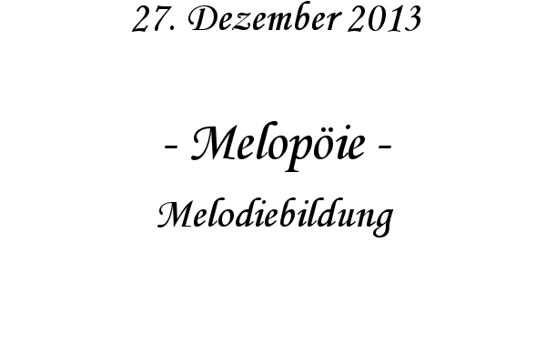 Melop�ie - Melodiebildung