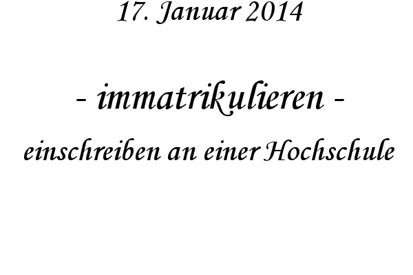 immatrikulieren - einschreiben an einer Hochschule