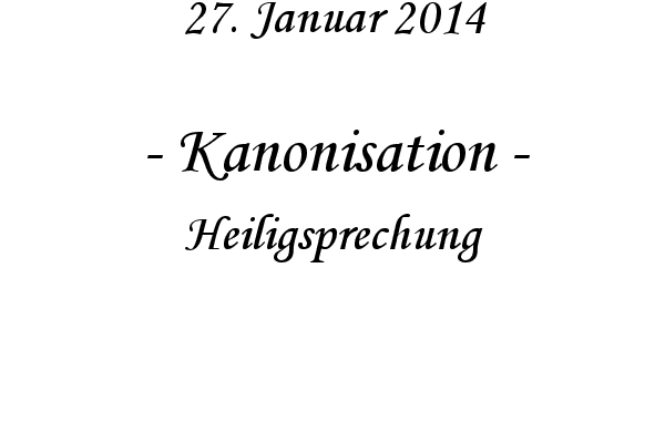 Kanonisation - Heiligsprechung